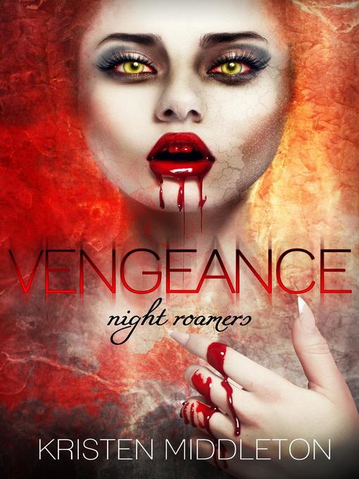 Title details for Vengeance by Kristen Middleton - Available